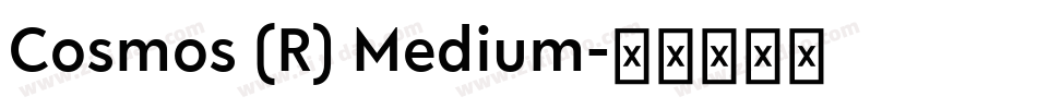 Cosmos (R) Medium字体转换